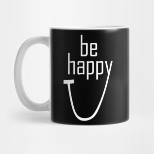 POSITIVE MINDSET: BE HAPPY Mug